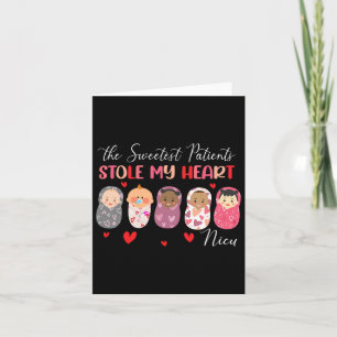 The Sweetest Patients Stole My Heart Nicu Nurse Va Card