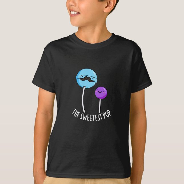 The Sweetest Pop Funny Lollipop Pun Dark BG T-Shirt (Front)