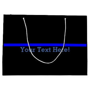 The Symbolic Thin Blue Line Your Text on Black Large Gift Bag