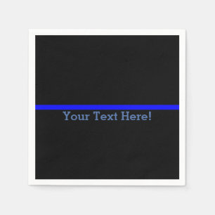 The Symbolic Thin Blue Line Your Text on Black Napkin