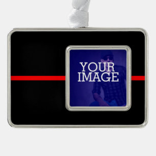 The Symbolic Thin Red Line Your Image on a Silver Plated Framed Ornament