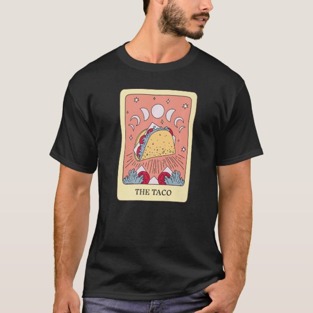 The Taco Foodie Tarot Card Taco Lover Fortune Tell T-Shirt (Front)