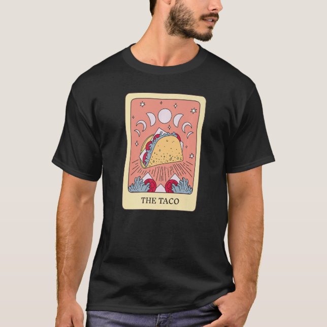 The Taco Foodie Tarot Card Taco Lover Fortune Tell T-Shirt (Front)
