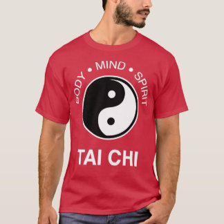 The Tai Chi Body Mind Spirit 3 T-Shirt