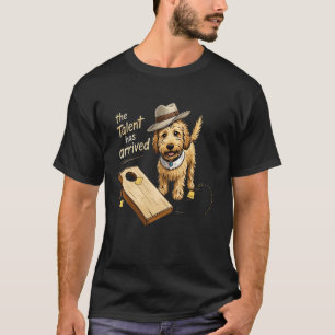 The Talent Has Arrived Funny Cornhole Goldendoodle T-Shirt
