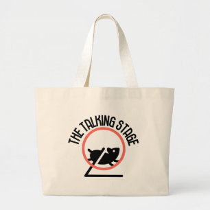 The talking stage.w large tote bag