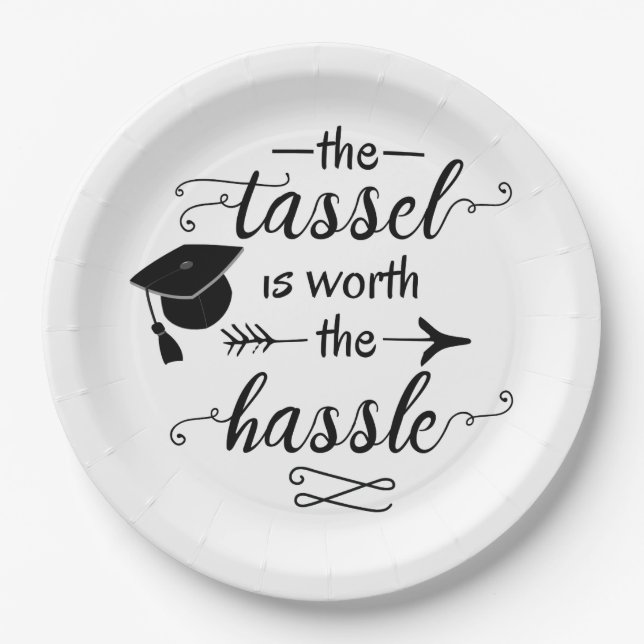 The tassel is worth the hassle graduation paper plate (Front)