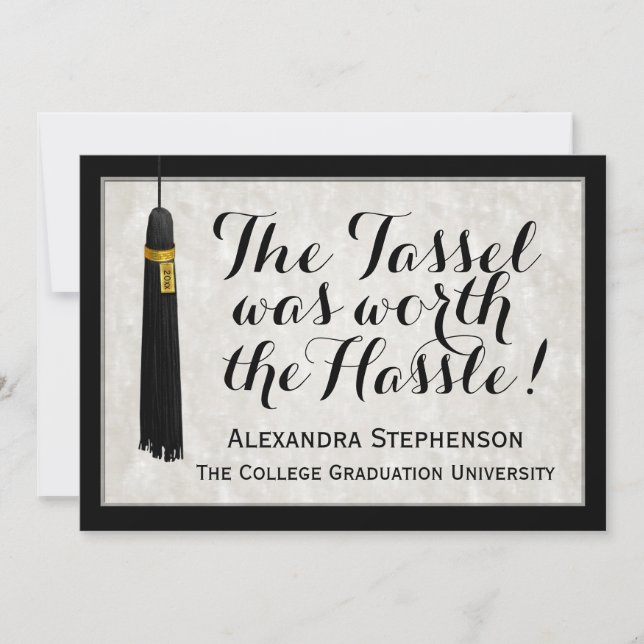 The Tassel Was Worth the Hassle College Graduation Invitation (Front)