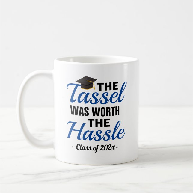 The Tassel Was Worth The Hassle Graduation Coffee Mug (Left)