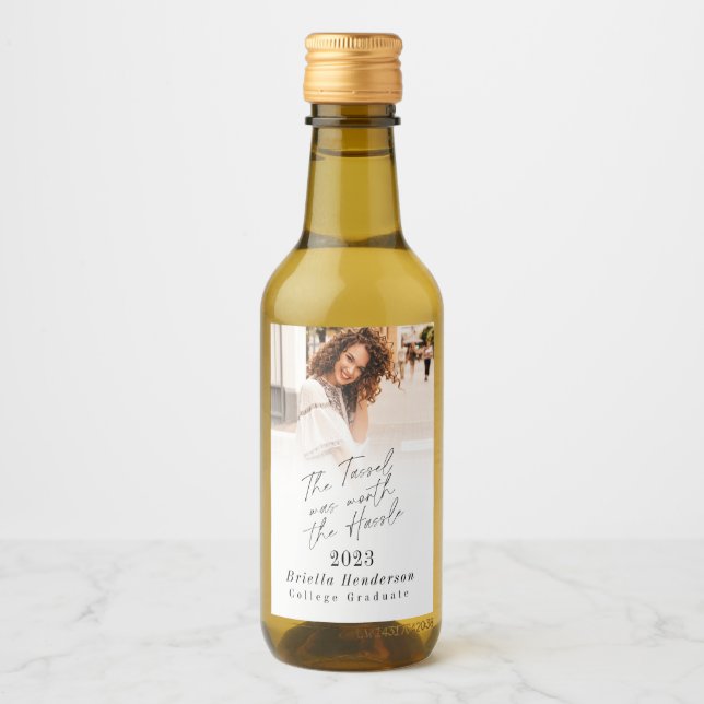 The Tassel was worth the Hassle Graduation Mini Wine Label (Front)