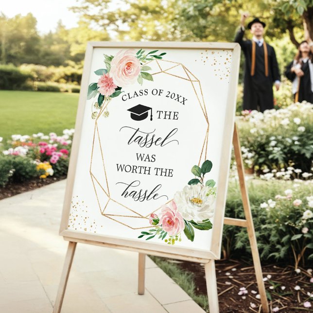 The Tassel Was Worth The Hassle Graduation Sign (Creator Uploaded)