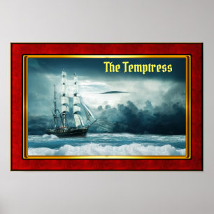 The Temptress - Galleon at Sail Poster