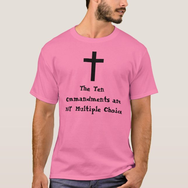 The Ten Commandments are NOT Multiple ... T-Shirt (Front)