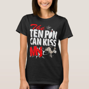 The Ten Pin Can Kiss My Donkey Bowling T-Shirt