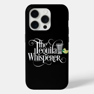 The Tequila Whisperer Case-Mate iPhone Case