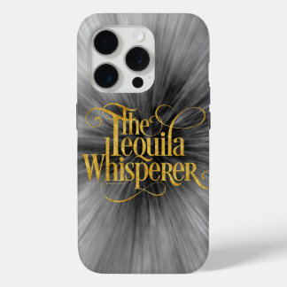 The Tequila Whisperer Case-Mate iPhone Case