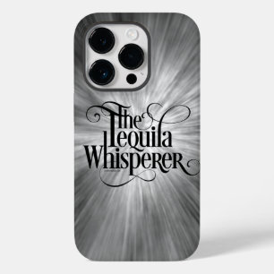The Tequila Whisperer Case-Mate iPhone Case