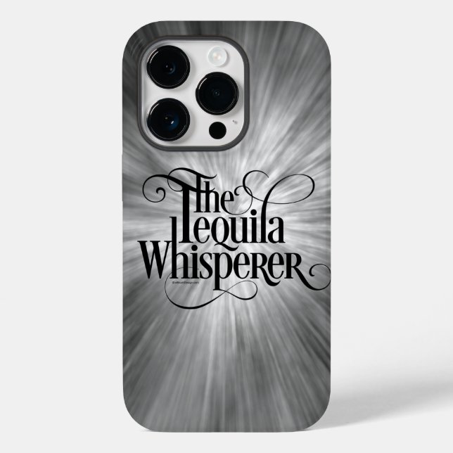 The Tequila Whisperer Case-Mate iPhone Case (Back)