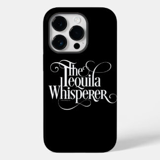 The Tequila Whisperer Case-Mate iPhone Case