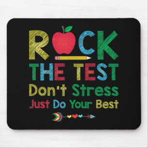 The Test Don't Stress Just Do Best Funny Teacher T Mouse Mat