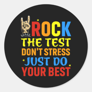The Test Don't Stress Just Do Your Best Funny Test Classic Round Sticker