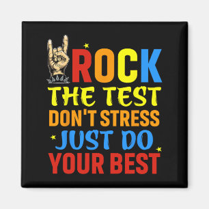 The Test Don't Stress Just Do Your Best Funny Test Magnet