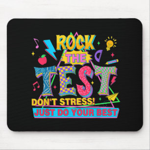 The Test Don't Stress Just Do Your Best Funny Test Mouse Mat