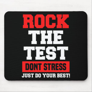 The Test Don't Stress Just Do Your Best Funny Test Mouse Mat