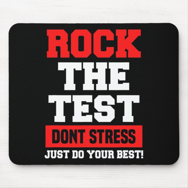 The Test Don't Stress Just Do Your Best Funny Test Mouse Mat (Front)