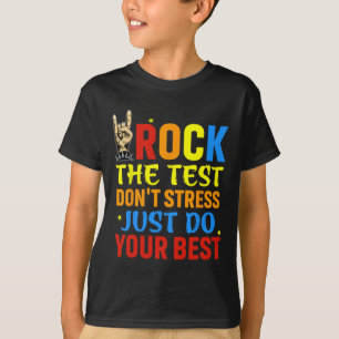 The Test Don't Stress Just Do Your Best Funny Test T-Shirt