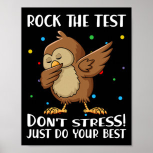 The Test Don't Stress Just Do Your Best Owl Gift Poster
