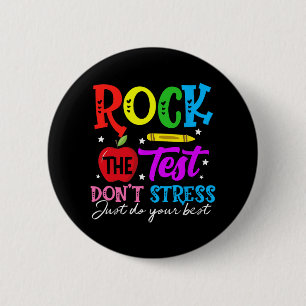 The Test Don't Stress Just Do Your Best Teacher 6 Cm Round Badge