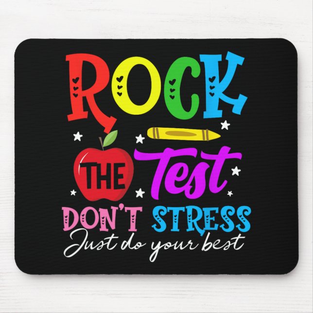 The Test Don't Stress Just Do Your Best Teacher  Mouse Mat (Front)