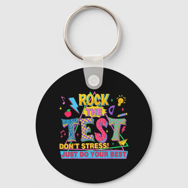 The Test Dont Stress Motivational Teacher Testing  Key Ring (Front)