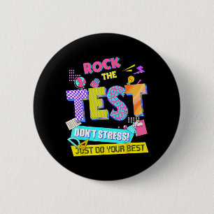 The Test Dont Stress Testing Day Teachers Students 6 Cm Round Badge