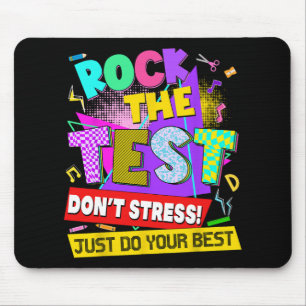 The Test Dont Stress Testing Day Teachers Students Mouse Mat