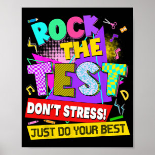 The Test Dont Stress Testing Day Teachers Students Poster