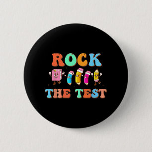 The Test Happy Testing Day For Teacher Student 6 Cm Round Badge