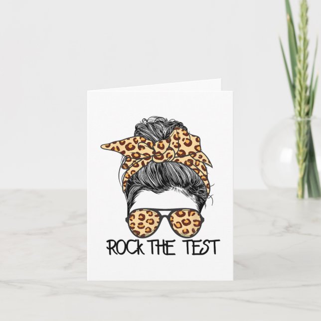The Test Messy Bun Teacher Test Day Testing Day Te Card (Front)