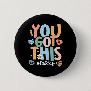 The Test Motivational Testing Day Teacher You Got 6 Cm Round Badge