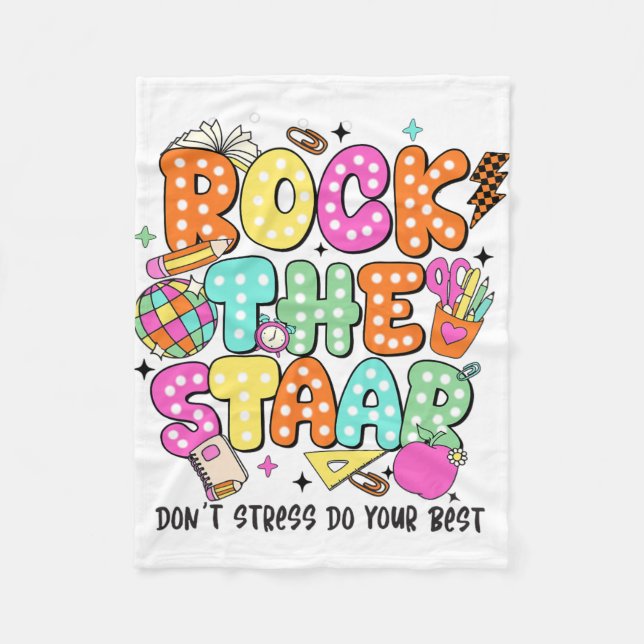 The Test Staar Day Teacher Motivational Testing Da Fleece Blanket (Front)