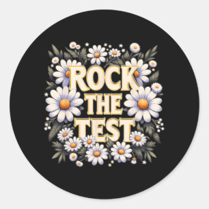 The Test Teacher Motivational Testing Day Student Classic Round Sticker