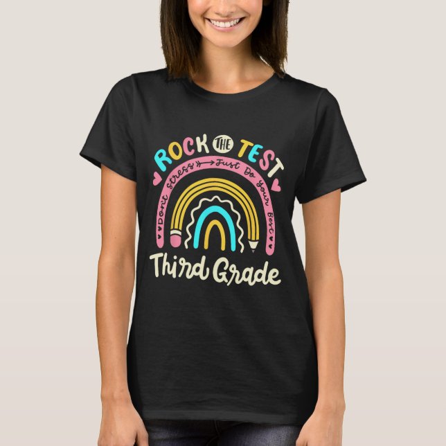 The Test Third Grade Rainbow Test Day Teacher Stud T-Shirt (Front)