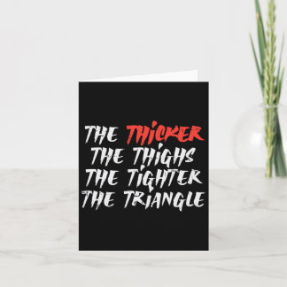The Thicker Thighs Tighter Triangle Bjj Jiu Jitsu Card