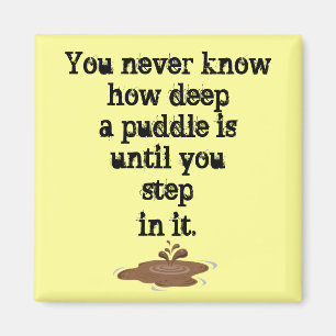 The Thing About Puddles_ Magnet