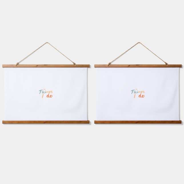 The Things I Do." Hanging Tapestry (Double)