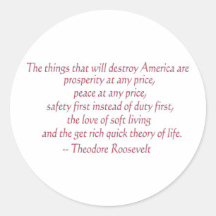 The things that will destroy America..... Classic Round Sticker