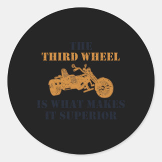 The Third Wheel Trike Motorcycle Motorbike Trike Classic Round Sticker