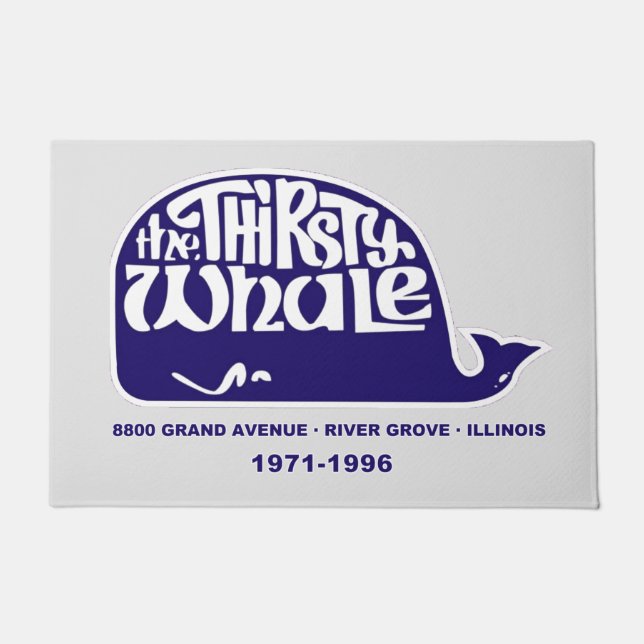 The Thirsty Whale, River Grove, Illinois Doormat (Front)