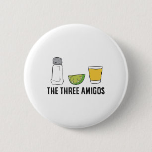 The Three Amigos Cinco De Mayo Tequila Salt And Li 6 Cm Round Badge